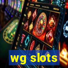 wg slots